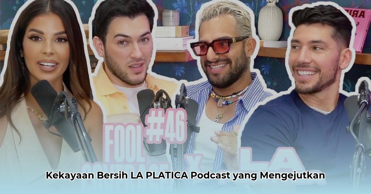 la platica podcast net worth